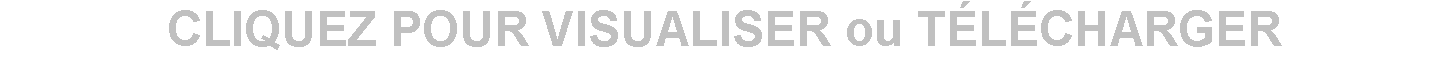 Zone de Texte: CLIQUEZ POUR VISUALISER ou T�L�CHARGER