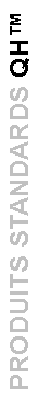 Zone de Texte: PRODUITS STANDARDS QH�