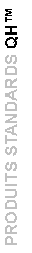Zone de Texte: PRODUITS STANDARDS QH
